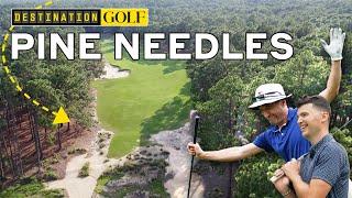 Playing Epic Major Venue Pine Needles | Destination Golf