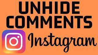 How to Unhide Comments on Instagram