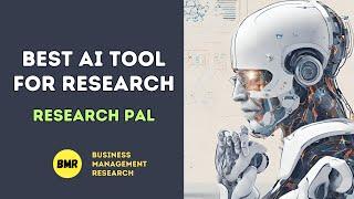 Best AI Tool For Research | Research Pal | BMResearch