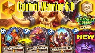 Best Control Warrior Deck 6.0 Is Now Stronger! Into the Emerald Dream Mini-Set | Hearthstone