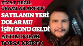 Satılanın Yeri Dolar Mı? Fırsatlar Nerede? Altın Yorumları. Sepet Yatırımı Candır. Dolar Yorumları