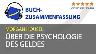 Morgan Housel: Über die Psychologie des Geldes (Zusammenfassung)