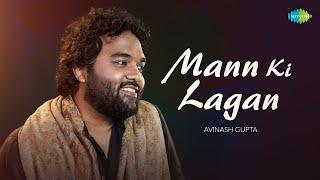 Mann Ki Lagan | Popular Hindi Song Recreation | Avinash Gupta | Jaydeep Hora | Abhiyah Mohan