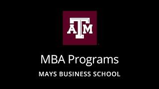 Mays MBA Programs - Full-Time, Executive, and Professional