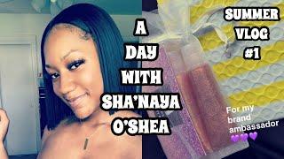 SUMMER VLOG #1: A DAY WITH SHA'NAYA OSHEA | BTS Of A Small Beauty Business