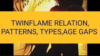 TWINFLAME RELATION, PATTERNS, TYPES OF TWINFLAMES,AGE GAPS RELATED ANSWERS #spiritualawakening#dmdf