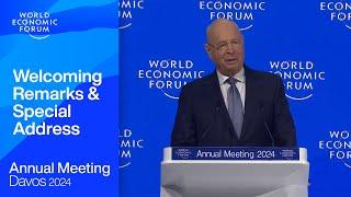 Welcoming Remarks and Special Address | Davos 2024 | World Economic Forum