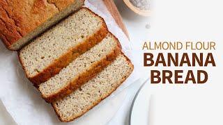 Almond Flour Banana Bread | fool-proof, gluten-free recipe