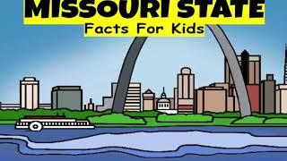 Missouri: Show-Me State Adventures - Fun Facts for Kids