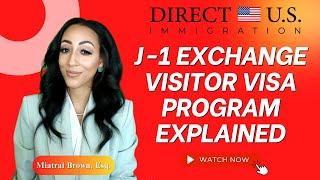 J-1 Exchange Visitor Visa Program Explained