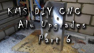 KMS DIY CNC - Alu Upgrade - Part 6