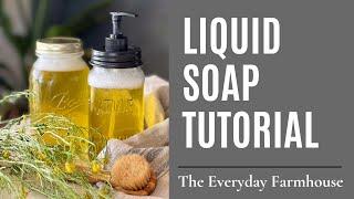 Liquid Hand Soap Tutorial