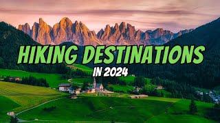 Best Hiking Trips in the World in 2024 | Best Hiking Trails