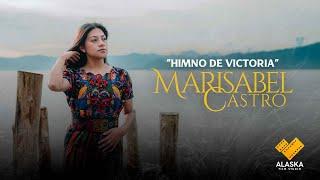 HIMNO DE VICTORIA // MARISABEL CASTRO // VIDEO OFICIAL