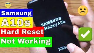 Samsung A10s Hard Reset Not Working 2020