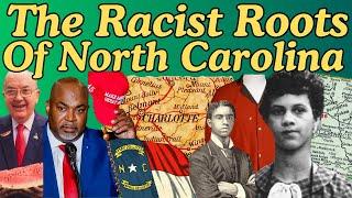 The Deep Roots of North Carolina Racism