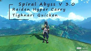 Spiral Abyss V3.0 F12 Raiden Hyper & Tighnari Quicken