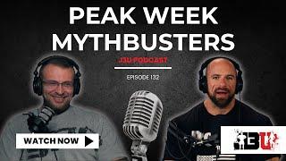 Peak Week Myth Busters - J3U Podcast // Eps.132