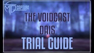 The Voidcast Dais Trial Guide - FFXIV 6.4