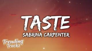 Sabrina Carpenter - Taste (Lyrics)