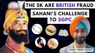 The 5 K (Panj Kakkar) are British fraud | Know full History | Puneet Sahani