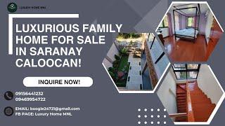 Luxurious Family Home for Sale in Saranay, North Caloocan