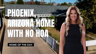 Phoenix, Arizona Home with No HOA