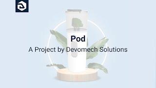 Pod- An Air Purifier Device | A Project by Devomech Solutions