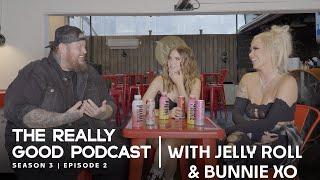 Jelly Roll & Bunnie XO: "I'm not okay" | The Really Good Podcast