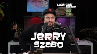 Lužifčák #138 Jerry "Veľmajster" Szabo