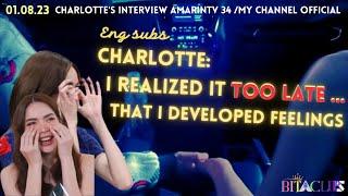 [ENG SUB] Charlotte :Realized TOO LATE feeling for ENGFA P1 #englot #อิงล็อต #charlotteaustin #engfa