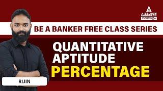 PERCENTAGE IN MALAYALAM | Quantitative Aptitude | Maths for All Bank Exams 2023 | By R RIjin Sir