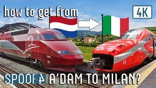 HOW to get from AMSTERDAM to MILAN by TRAIN? | Spoor 4 SPECIAL