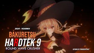 Bakuretsu Hardtek 9 - Yearmix 2024