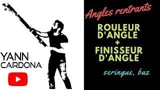 Angles Rentrants (rouleur d'angle + finisseur)