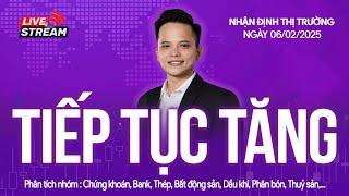 Chứng khoán hôm nay | Nhận định thị trường 06/02/2025: Tiếp tục tăng, chọn cổ phiếu ngày mai