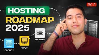 Hosting Roadmap 2025 VPS vs Cloud, Shared, WordPress, Domain, DNS, SSL & More Explained