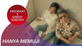 Kris Dayanti & Sandhy Sondoro - Hanya Memuji | Official Music Video