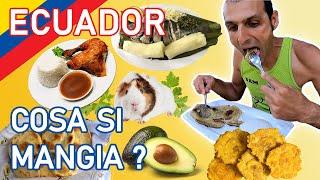 COSA SI MANGIA IN ECUADOR ?    Viaggio culinario in Sudamerica: un mese di piatti ecuadoriani