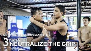 Clinching: Neutralise the Strong Grip | Namsaknoi Muay Thai