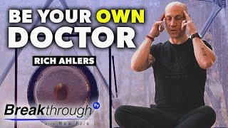 Embracing Nature, Nutrition and Movement with Health Expert Rich Ahlers | Breakthrough Ep 29