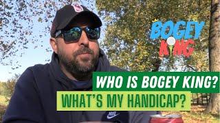 Who is Bogey King? || What is my handicap?