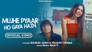 MUJHE PYAAR HO GAYA HAIN: Sourav Joshi Vlogs, Pragati Verma | Saaj Bhatt, Sandeep Batraa | Love Song