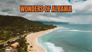 Wonders of Albania – The best places in Albania