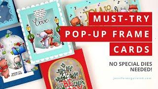 Must-Try Pop-Up Frame Cards [No Specialty Dies Needed!]