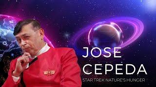 Core Matter Season 2 of STAR TREK NATURE'S HUNGER'S JOSE CEPEDA with Trey 2022