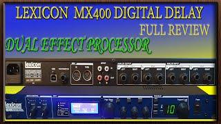 Lexicon MX400 Digital Delay Review | Daul Stereo Effect Processor | Digital Delay