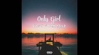 Cloud - Only Girl ft YMM Keez