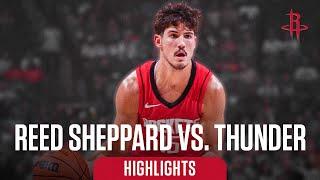 Reed Sheppard (11 points) Highlights vs. Oklahoma City Thunder l Houston Rockets