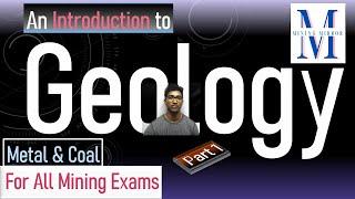 Geology: Part 1: An Introduction | For All Mining Exams | Coal & Metal | DGMS Exam 2024 Preparation.